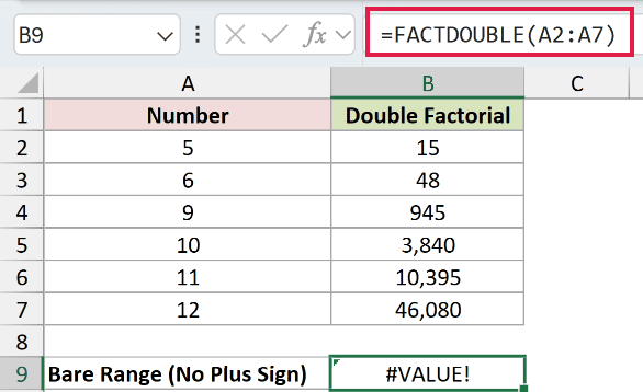=FACTDOUBLE(A2:A7) in B9