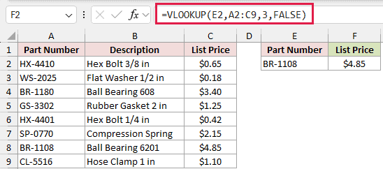 =VLOOKUP(E2,A2:C9,3,FALSE) in F2