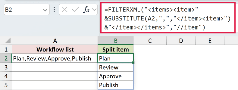 =FILTERXML("<items><item>"&SUBSTITUTE(A2,",","</item><item>")&"</item></items>","//item") in B2