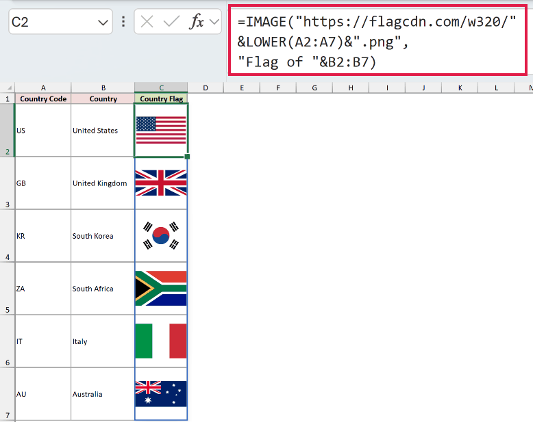=IMAGE("https://flagcdn.com/w320/"&LOWER(A2:A7)&".png","Flag of "&B2:B7) in C2