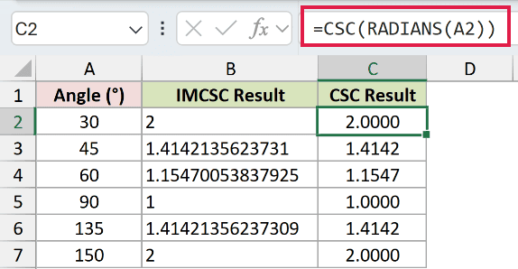 =CSC(RADIANS(A2)) in C2
