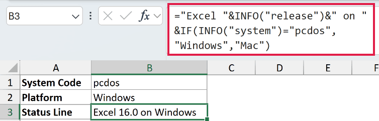="Excel "&INFO("release")&" on "&IF(INFO("system")="pcdos","Windows","Mac") in B3