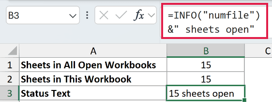 =INFO("numfile")&" sheets open" in B3