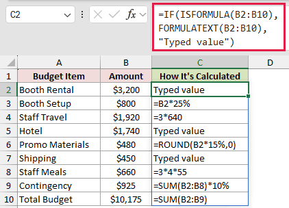 =IF(ISFORMULA(B2:B10),FORMULATEXT(B2:B10),"Typed value") in C2