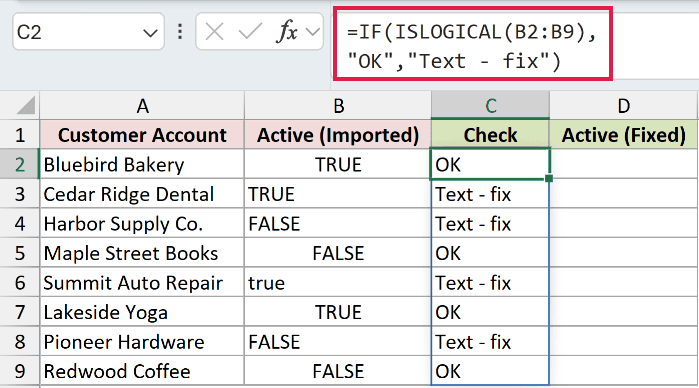 =IF(ISLOGICAL(B2:B9),"OK","Text - fix") in C2