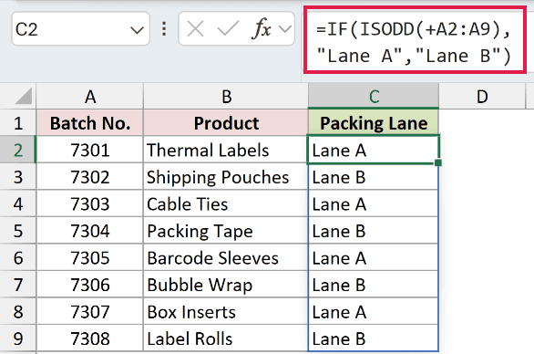 =IF(ISODD(+A2:A9),"Lane A","Lane B") in C2