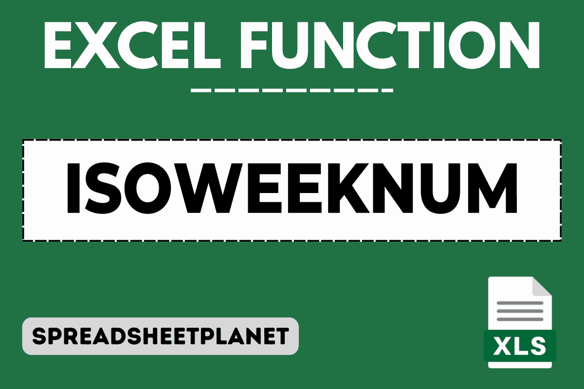 ISOWEEKNUM Function in Excel (6 Easy Examples)