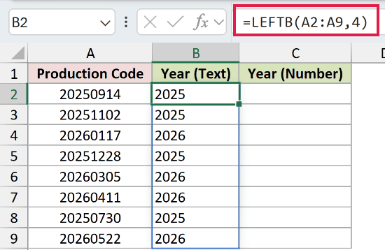 =LEFTB(A2:A9,4) in B2