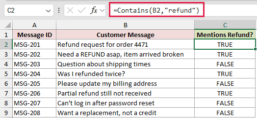 =Contains(B2,"refund") in column C returning TRUE or FALSE