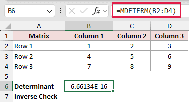 =MDETERM(B2:D4) in B6