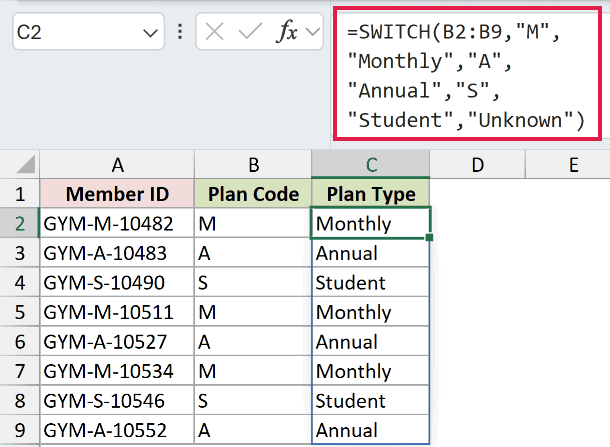 =SWITCH(B2:B9,"M","Monthly","A","Annual","S","Student","Unknown") in C2