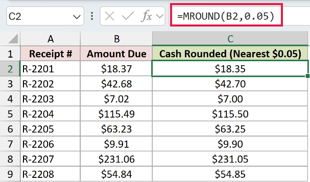 =MROUND(B2,0.05) in C2