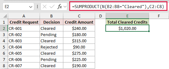 N example 4: =SUMPRODUCT(N(B2:B8="Cleared"),C2:C8)