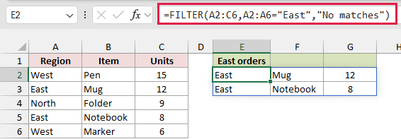FILTER spills the two East-region orders into the result range.