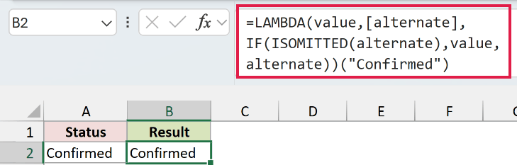 ISOMITTED in Excel: With the optional argument omitted, the result is Confirmed.