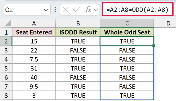 =A2:A8=ODD(A2:A8) in C2