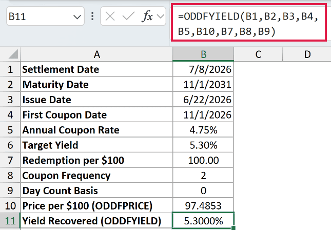 =ODDFYIELD(B1,B2,B3,B4,B5,B10,B7,B8,B9) in B11