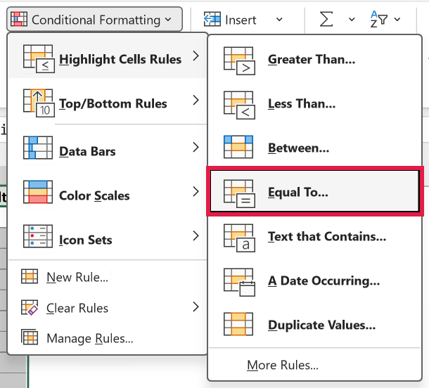 Conditional Formatting menu with Highlight Cells Rules and Equal To.