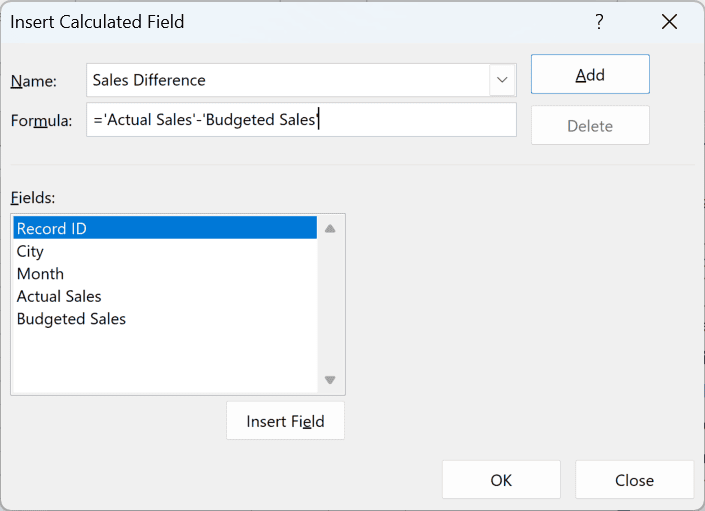 Insert Calculated Field dialog with the name Sales Difference and a formula subtracting Budgeted Sales from Actual Sales