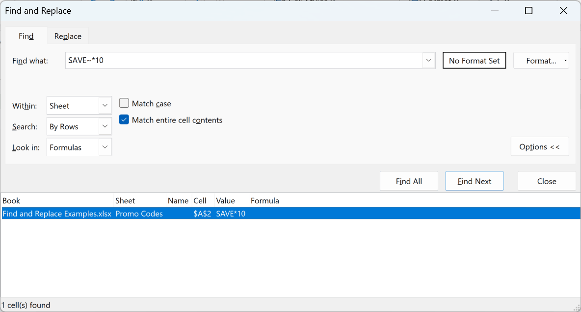 Find All results for SAVE~*10 with Match entire cell contents checked.