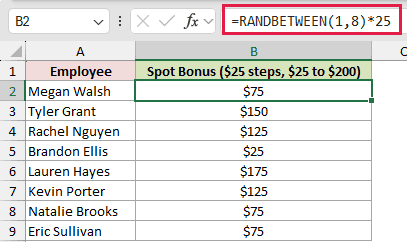 =RANDBETWEEN(1,8)*25 in B2