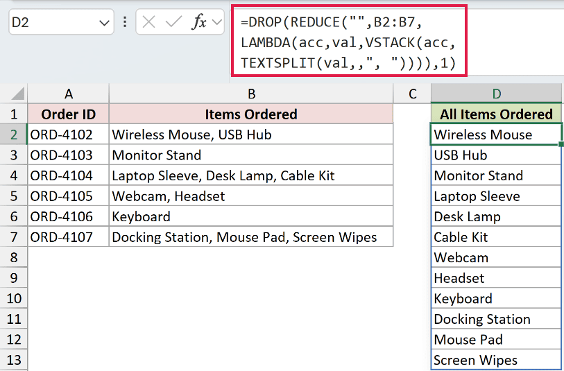 =DROP(REDUCE("",B2:B7,LAMBDA(acc,val,VSTACK(acc,TEXTSPLIT(val,,", ")))),1) in D2