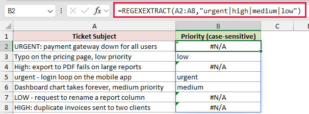 =REGEXEXTRACT(A2:A8,"urgent|high|medium|low") in B2