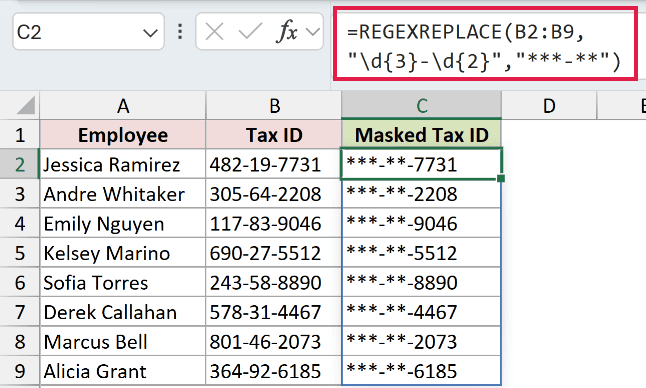 =REGEXREPLACE(B2:B9,"\d{3}-\d{2}","***-**") in C2