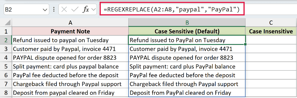 =REGEXREPLACE(A2:A8,"paypal","PayPal") in B2
