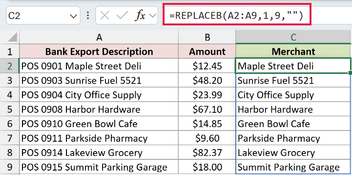 =REPLACEB(A2:A9,1,9,"") in C2