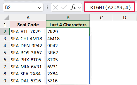 =RIGHT(A2:A9,4) in B2