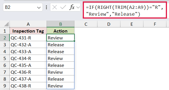 =IF(RIGHT(TRIM(A2:A9))="R","Review","Release") in B2