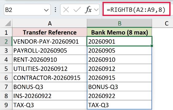 =RIGHTB(A2:A9,8) in B2