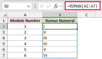 =ROMAN(A2:A7) in B2