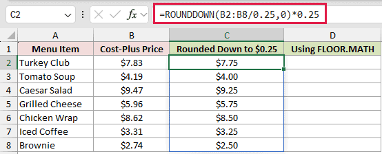 =ROUNDDOWN(B2:B8/0.25,0)*0.25 in C2