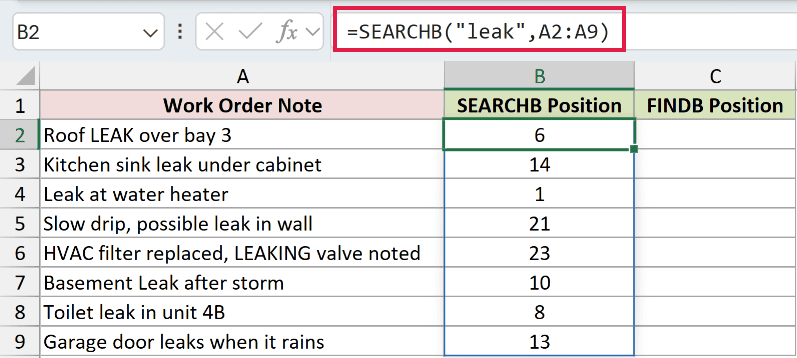 =SEARCHB("leak",A2:A9) in B2