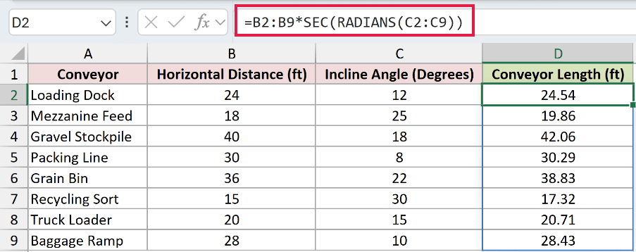 =B2:B9*SEC(RADIANS(C2:C9)) in D2