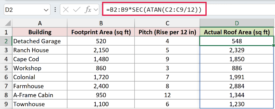 =B2:B9*SEC(ATAN(C2:C9/12)) in D2