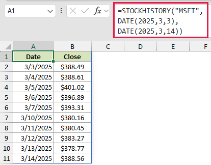 =STOCKHISTORY("MSFT",DATE(2025,3,3),DATE(2025,3,14)) in A1