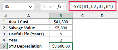 =SYD(B1,B2,B3,B4) in B5