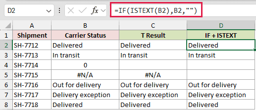 =IF(ISTEXT(B2),B2,"") in D2