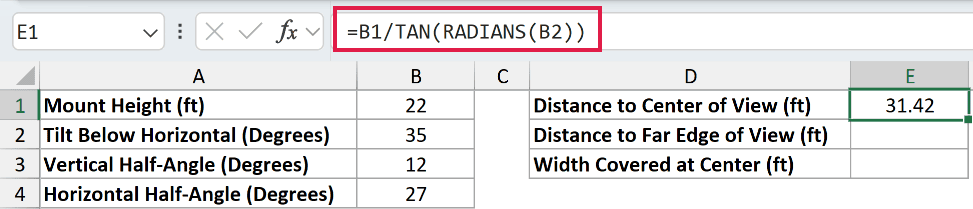 =B1/TAN(RADIANS(B2)) in E1