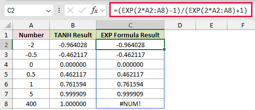 =(EXP(2*A2:A8)-1)/(EXP(2*A2:A8)+1) in C2