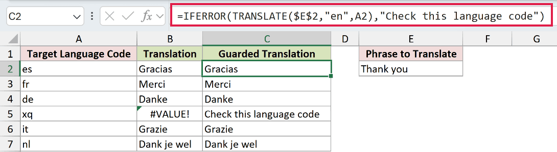 =IFERROR(TRANSLATE($E$2,"en",A2),"Check this language code") in C2