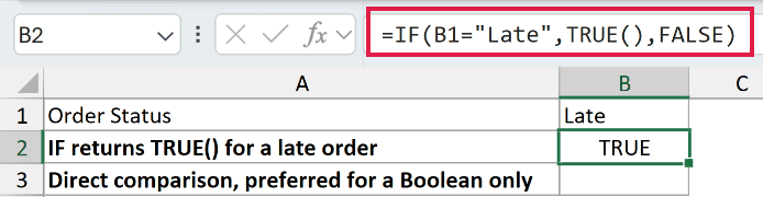 =IF(B1="Late",TRUE(),FALSE) in B2