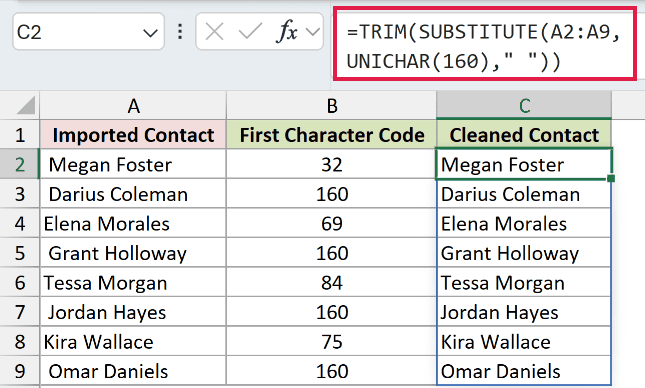 =TRIM(SUBSTITUTE(A2:A9,UNICHAR(160)," ")) in C2