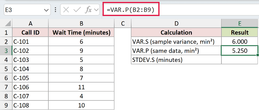 =VAR.P(B2:B9) in E3