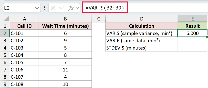 =VAR.S(B2:B9) in E2