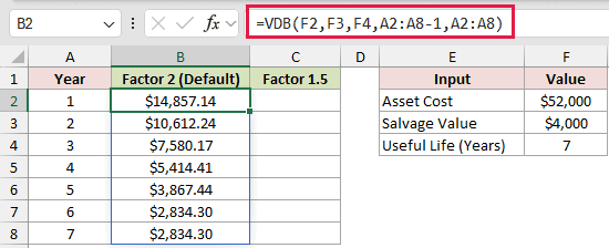 =VDB(F2,F3,F4,A2:A8-1,A2:A8) in B2