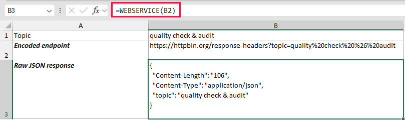 WEBSERVICE example 3: =WEBSERVICE(B2)